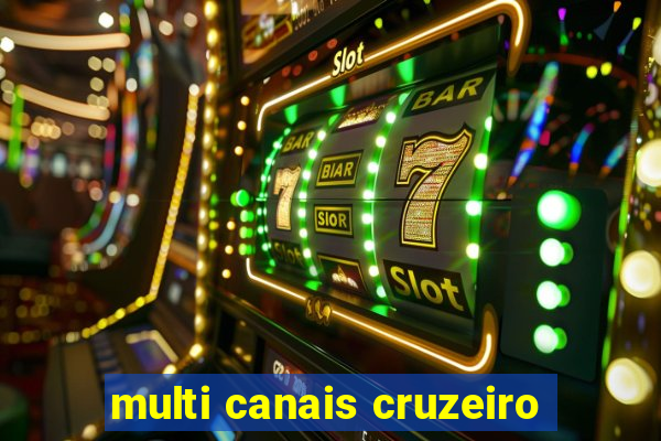 multi canais cruzeiro